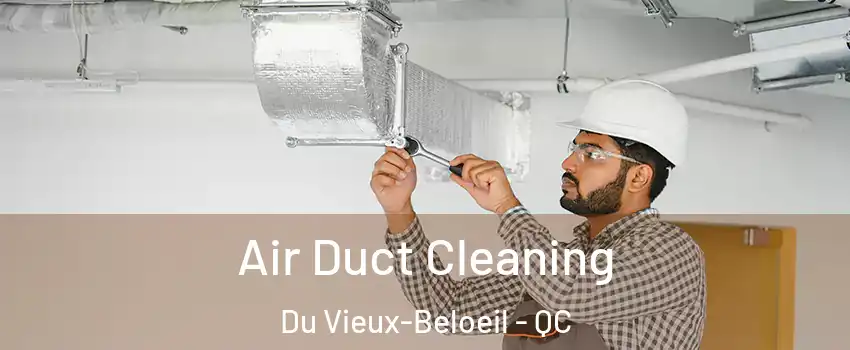  Air Duct Cleaning Du Vieux-Beloeil - QC
