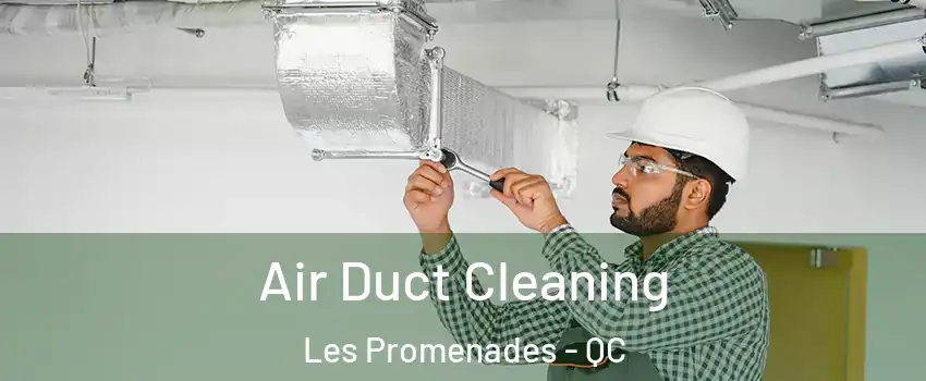  Air Duct Cleaning Les Promenades - QC