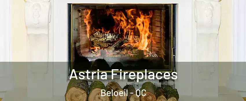  Astria Fireplaces Beloeil - QC