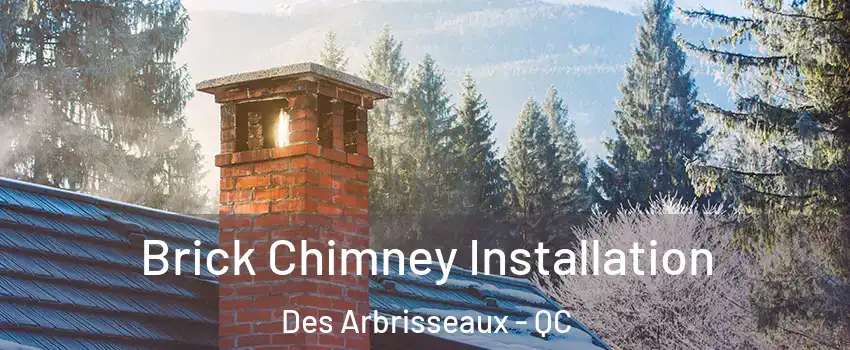  Brick Chimney Installation Des Arbrisseaux - QC