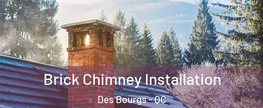  Brick Chimney Installation Des Bourgs - QC