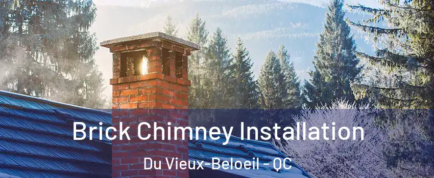  Brick Chimney Installation Du Vieux-Beloeil - QC