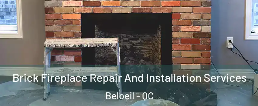  Brick Fireplace Repair And Installation Services Beloeil - QC