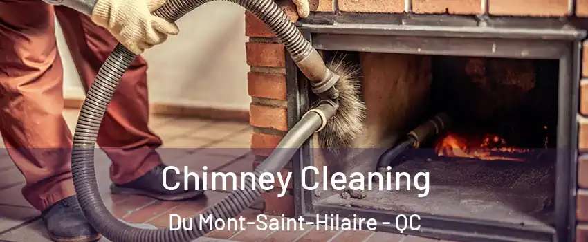  Chimney Cleaning Du Mont-Saint-Hilaire - QC