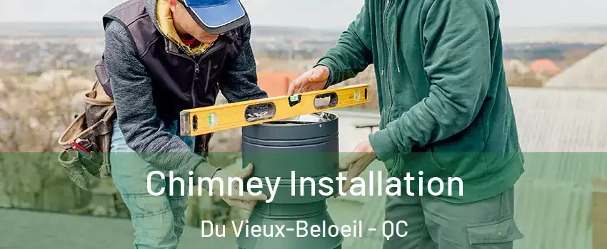  Chimney Installation Du Vieux-Beloeil - QC