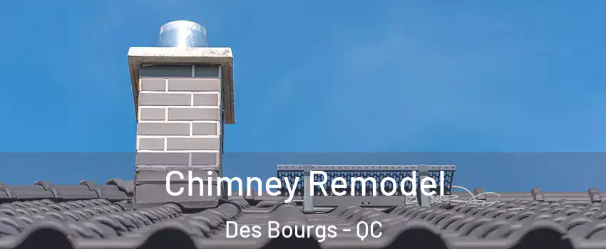  Chimney Remodel Des Bourgs - QC