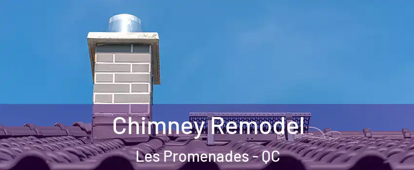  Chimney Remodel Les Promenades - QC