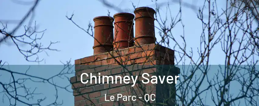  Chimney Saver Le Parc - QC
