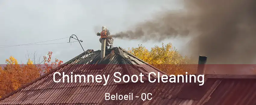  Chimney Soot Cleaning Beloeil - QC