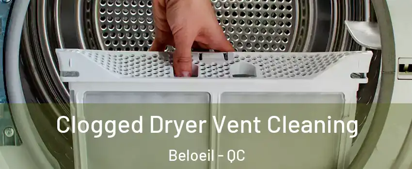  Clogged Dryer Vent Cleaning Beloeil - QC
