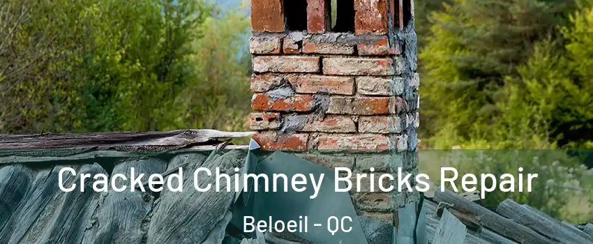  Cracked Chimney Bricks Repair Beloeil - QC