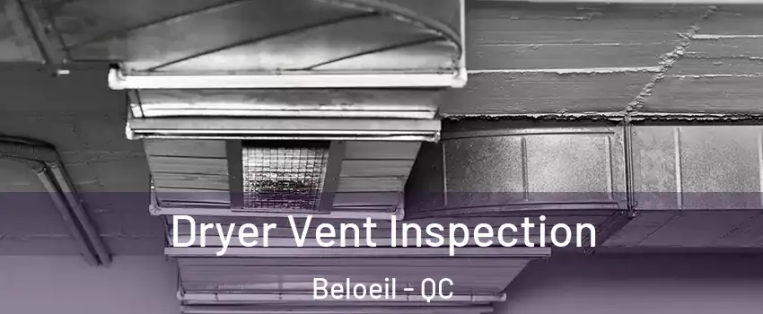  Dryer Vent Inspection Beloeil - QC