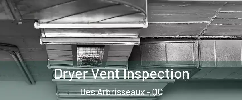  Dryer Vent Inspection Des Arbrisseaux - QC