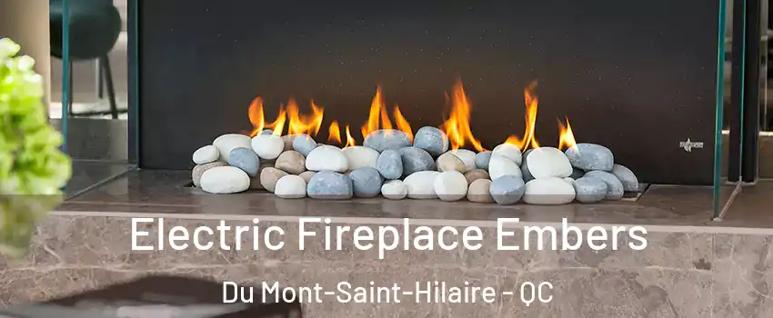  Electric Fireplace Embers Du Mont-Saint-Hilaire - QC