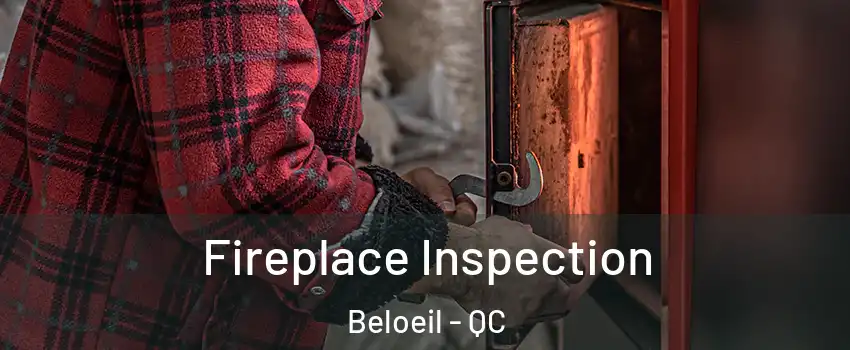  Fireplace Inspection Beloeil - QC