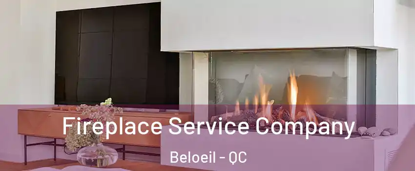  Fireplace Service Company Beloeil - QC