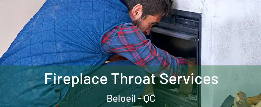  Fireplace Throat Services Beloeil - QC