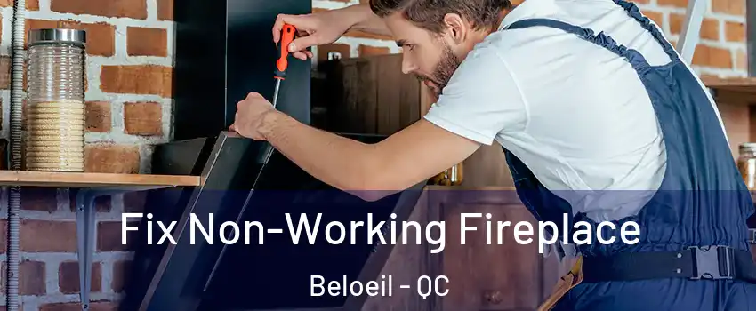  Fix Non-Working Fireplace Beloeil - QC
