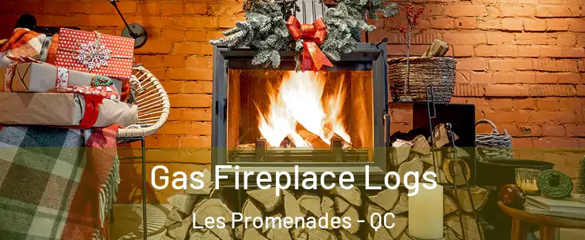  Gas Fireplace Logs Les Promenades - QC
