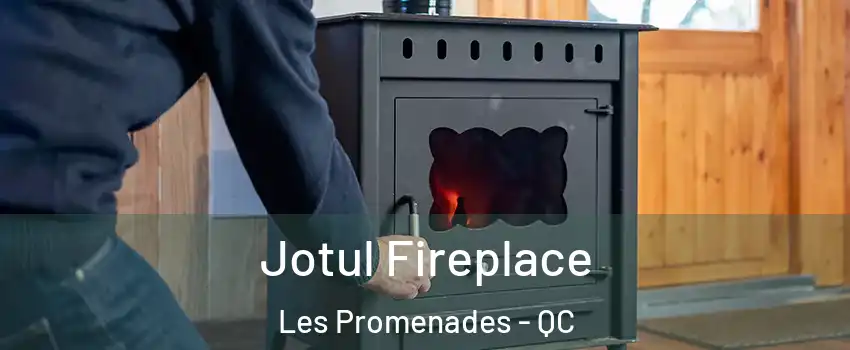  Jotul Fireplace Les Promenades - QC