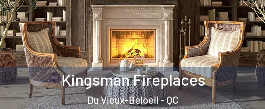  Kingsman Fireplaces Du Vieux-Beloeil - QC