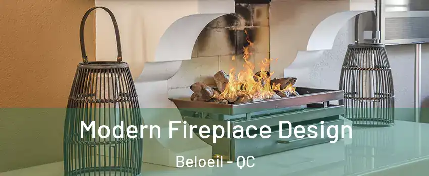  Modern Fireplace Design Beloeil - QC