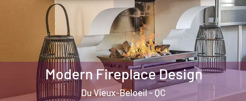  Modern Fireplace Design Du Vieux-Beloeil - QC