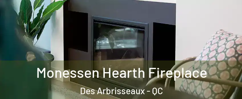  Monessen Hearth Fireplace Des Arbrisseaux - QC