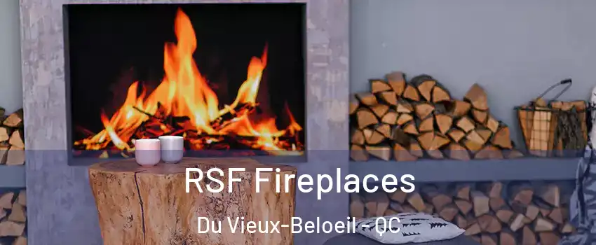  RSF Fireplaces Du Vieux-Beloeil - QC