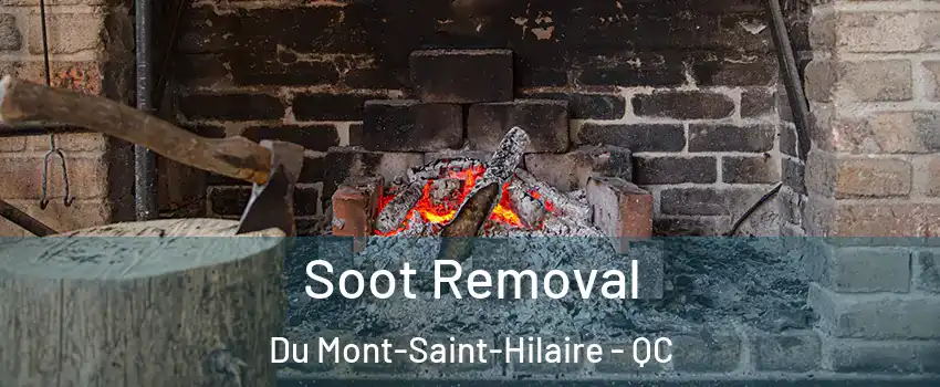  Soot Removal Du Mont-Saint-Hilaire - QC