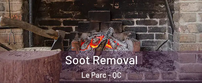  Soot Removal Le Parc - QC