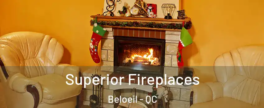  Superior Fireplaces Beloeil - QC