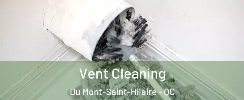  Vent Cleaning Du Mont-Saint-Hilaire - QC