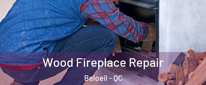  Wood Fireplace Repair Beloeil - QC